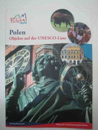 POLEN OBJEKTE AUF DER UNESCO- LISTE