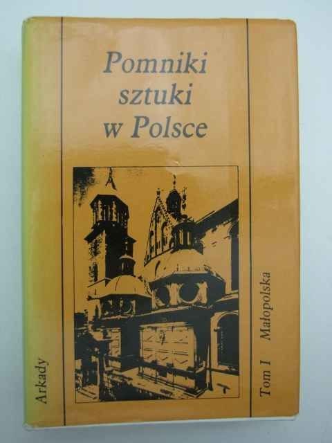 POMNIKI SZTUKI W POLSCE TOM I