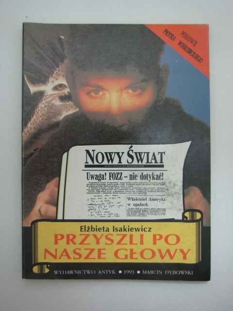PRZYSZLI PO NASZE GŁOWY