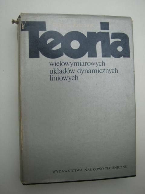 TEORIA WIELOWYMIAROWYCH UKŁADÓW DYNAMICZNYCH LINIOWYCH