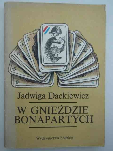 W GNIEŹDZIE BONAPARTYCH W GNIEŹDZIE BONAPARTYCH