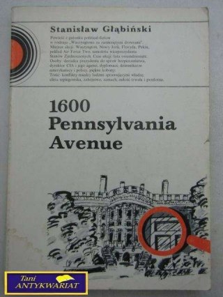 1600 PENNSYLVANIA AVENUE