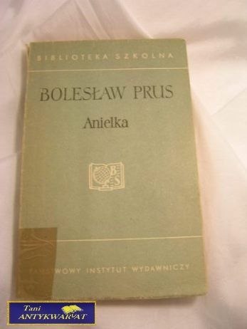 ANIELKA - Bolesław Prus