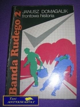 BANDA RUDEGO2,FRONTOWA HISTORIA-J.Domagalik