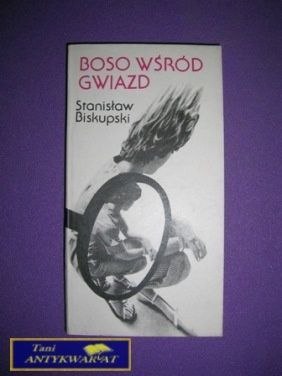BOSO WŚRÓD GWIAZD - S. Biskupski