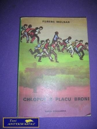 CHŁOPCY Z PLACU BRONI - F.Molnar
