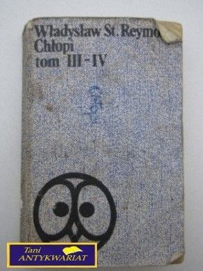 CHŁOPI TOM III-IV W.S. Reymont