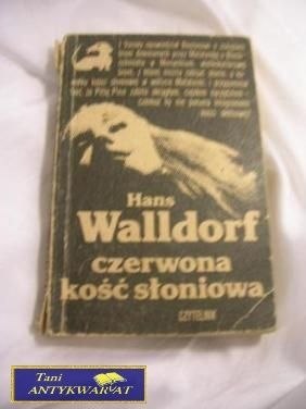 CZERWONA KOŚĆ SŁONIOWA-H.Walldorf