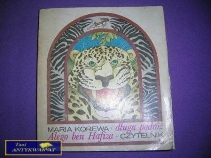 DŁUGA PODRÓŻ ALEGO BEN HAFIZA - M. Korewa