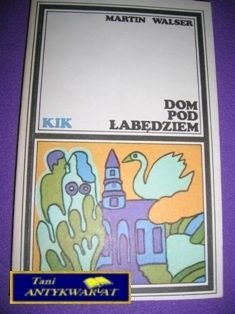 DOM POD ŁABĘDZIEM-M.Walser