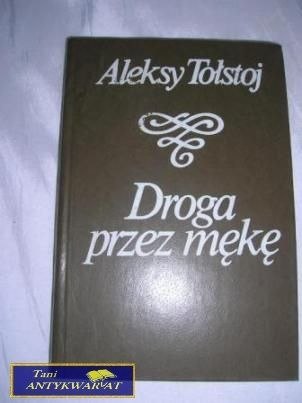 DROGA PRZEZ MĘKĘ TOM III- ALEKSY TOŁSTOJ