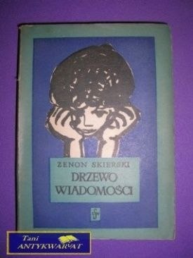 DRZEWO WIADOMOŚCI - Zenon Skierski DRZEWO WIADOMOŚCI - Zenon Skierski