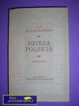 DZIEŁA POLSKIE TOM III - Jan Kochanowski