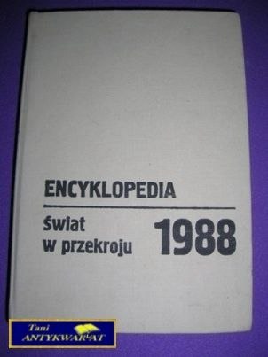 ENCYKLOPEDIA ŚWIAT W PRZEKROJU 1988R.
