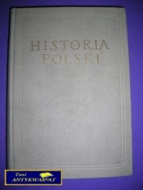 HISTORIA POLSKI - PRACA ZBIOROWA