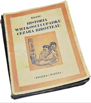 HISTORIA WIELKOŚCI I UPADKU CEZARA BIROTTEAU wyd. 1949 rok