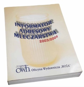 INFORMATOR ADRESOWY MLECZARSTWA 2003/2004