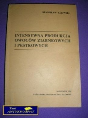 INTENSYWNA PRODUKCJA OWOCÓW ZIARNKOWYCH I...