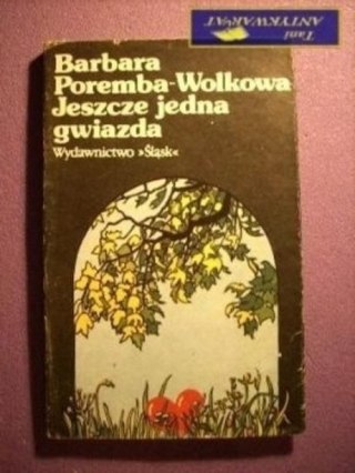 JESZCZE JEDNA GWIAZDA - B.Poremba - Wolkowa