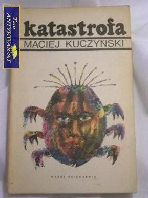 KATASTROFA - MACIEJ KUCZYŃSKI