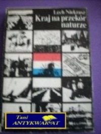 KRAJ NA PRZEKÓR NATURZE - Lech Niekrasz