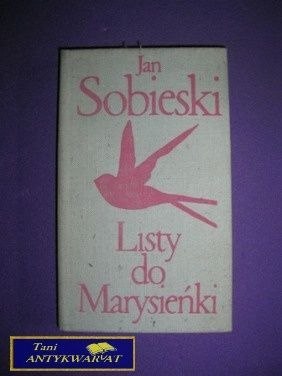 LISTY DO MARYSIEŃKI TOM II - Jan Sobieski