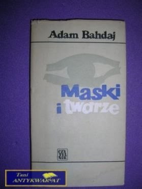 MASKI I TWARZE - Adam Bahdaj