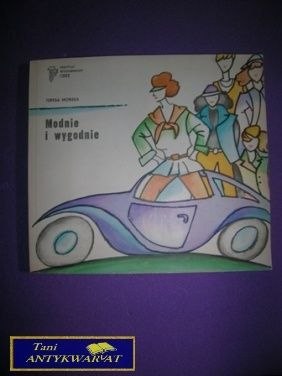 MODNIE I WYGODNIE - Teresa Morska