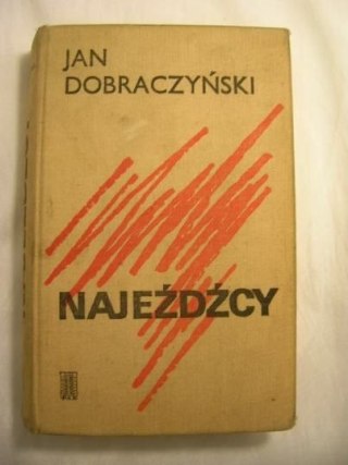 NAJEŻDZCY-JAN DOBRACZYŃSKI