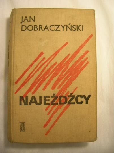 NAJEŻDZCY-JAN DOBRACZYŃSKI