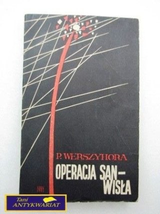 OPERACJA SAN-WISŁA P. Werszychora
