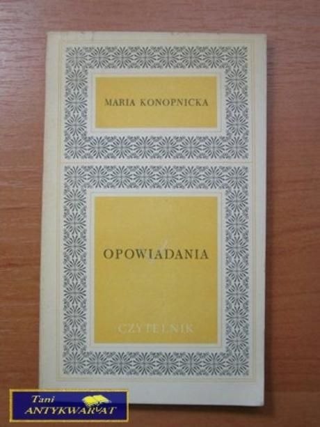 OPOWIADANIA - M. Konopnicka