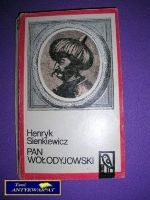 PAN WOŁODYJOWSKI TOM 1 - H. Sienkiewicz