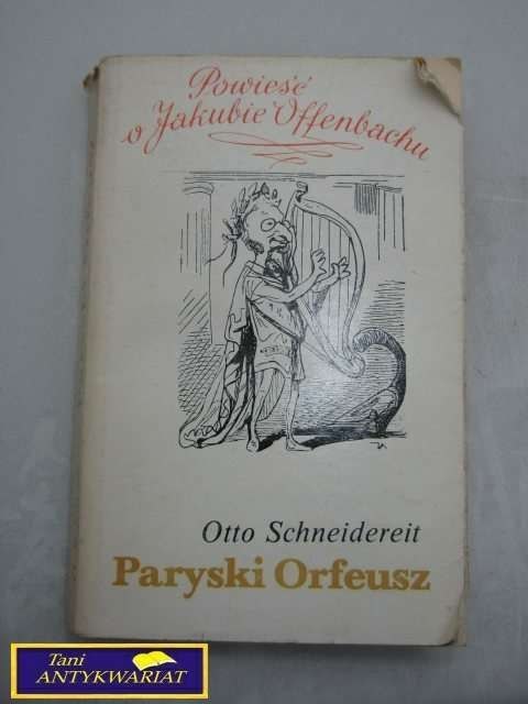 PARYSKI ORFEUSZ-O.SCHNEIDEREIT