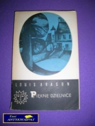PIĘKNE DZIELNICE Tom 1- L. Aragon