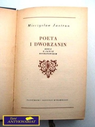 POETA I DWORZANIN - Mieczysław Jastrun