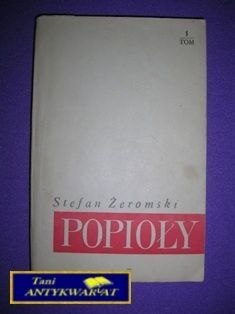 POPIOŁY Tom 1 -Stefan Żeromski