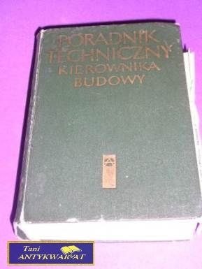 PORADNIK TECHNICZNY KIEROWNIKA BUDOWY