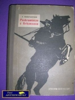 POSKRAMIACZE Z ARKANZASU - F. Gerstaecker