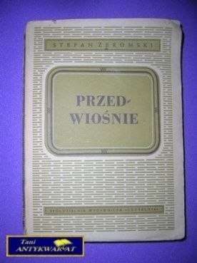 PRZEDWIOŚNIE -S. Żeromski