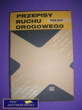 PRZEPISY RUCHU DROGOWEGO - P. Reutt