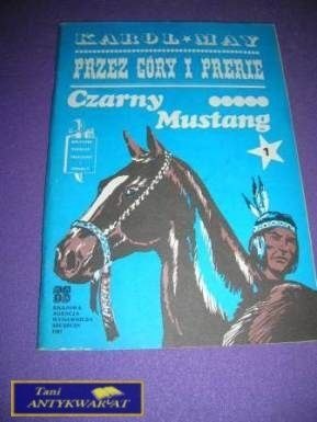PRZEZ GÓRY I PRERIE CZARNY MUSTANG 1