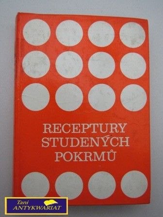 RECEPTURY CHŁODNYCH POTRAW RECEPTURY CHŁODNYCH POTRAW