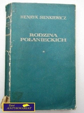 RODZINA POŁANIECKICH tom3 - Henryk Sienkiewicz