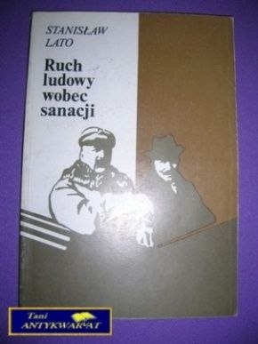 RUCH LUDOWY WOBEC SANACJI - S. Lato