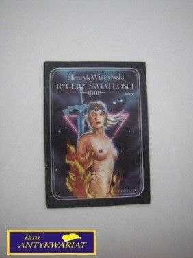 RYCERZ ŚWIATŁOŚCH.Wiatrowski