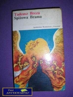 SPIŻOWA BRAMA - T. Breza