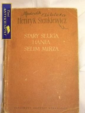 STARY SŁUGA HANIA SELIM MIRZA- HENRYK SIENKIEWICZ