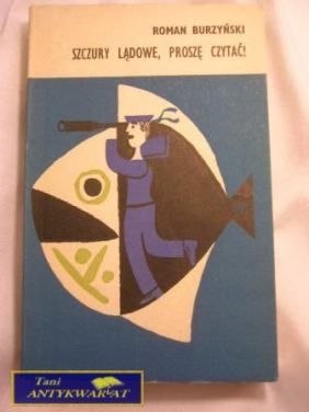 SZCZURY LĄDOWE PROSZĘ CZYTAĆ - R. Burzyński