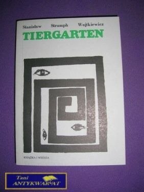 TIERGARTEN - S. Strumph Wojtkiewicz